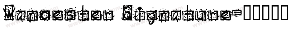 Wancester Signature字体转换